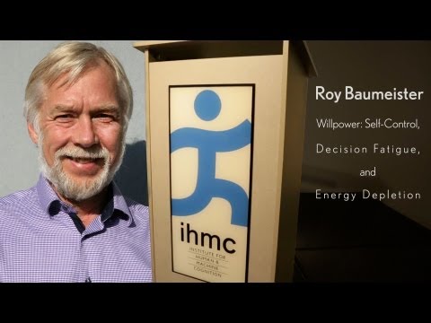 Roy Baumeister - Willpower: Self-Control, Decision Fatigue, and Energy Depletion