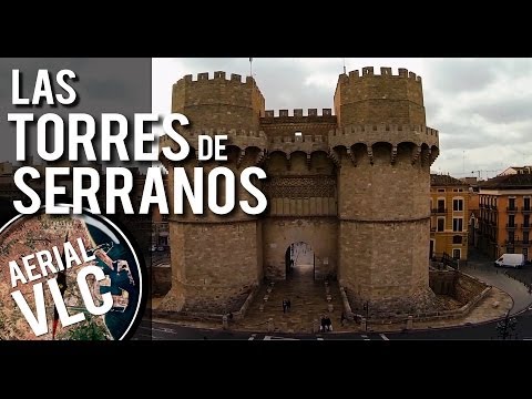 Las Torres de Serranos - Valencia desde el aire